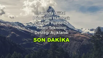 Tarımda Dijital Dönüşüm Hamlesi: Çiftçiye Yüzde 75 Hibeli Teknoloji Desteği Açıklandı